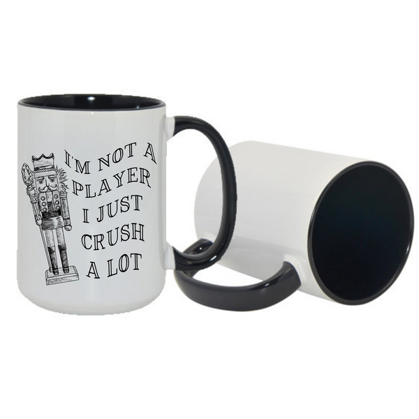 Ceramic Coffee Mug with hand drawn vintage nutcracker, I'm not a player I just crush a lot, funny christmas mug