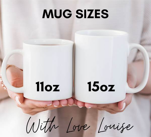 Two white mugs held side by side with '11oz' and '15oz' labels, and 'With Love Louise' text.
