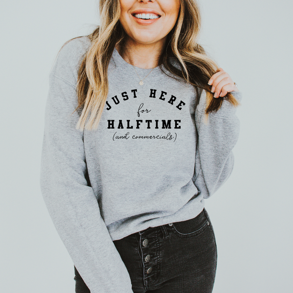just here for halftime, superbowl sweatshirts, superbowl part shirt, with love louise