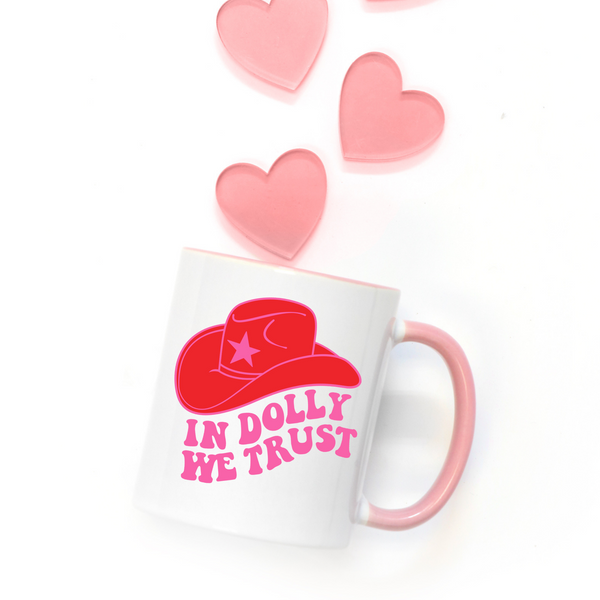 Gift For Country Music Fan, In Dolly We Trust Mug, Dolly Parton Gift, Dolly Mug, Dolly For President, Dolly Parton Gift, Cowgirl, Cowboy Hat
