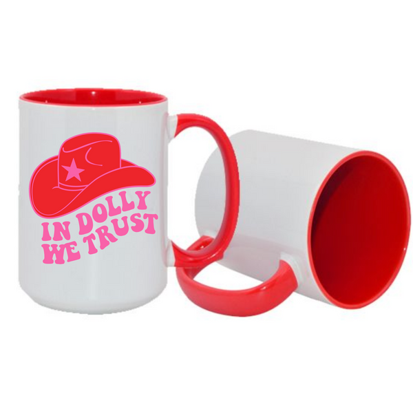 Gift For Country Music Fan, In Dolly We Trust Mug, Dolly Parton Gift, Dolly Mug, Dolly For President, Dolly Parton Gift, Cowgirl, Cowboy Hat