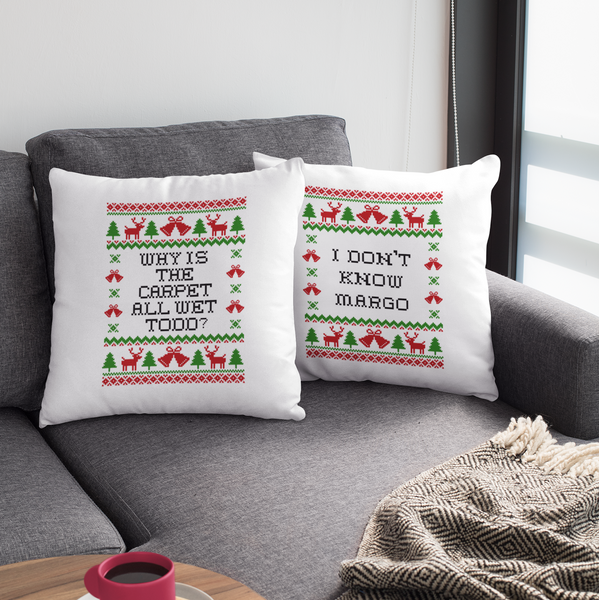 why is the carpet all wet todd, i don't know margo, movie quote gift, funny christmas gift