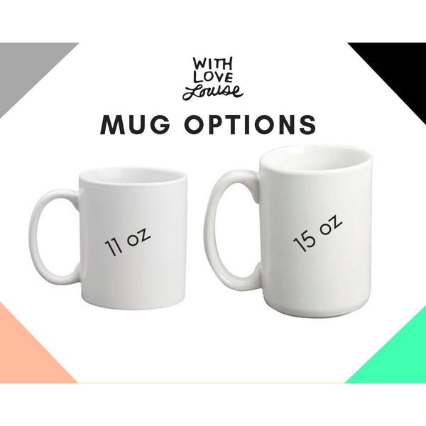 Strong Female Lead Ceramic Mug - With Love Louise