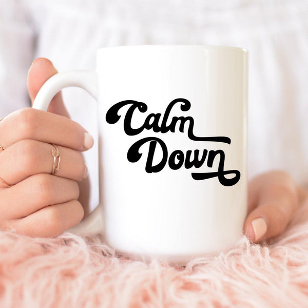 Calm Down Mug - With Love Louise