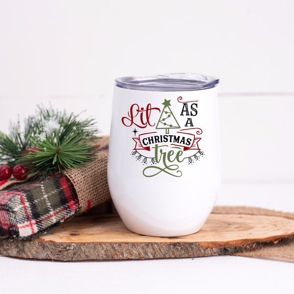 Lit as a Christmas Tree Stainless Steel Beverage Wine Tumbler