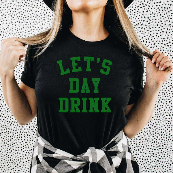 Let's Day Drink St Patricks Day Womens Shirt