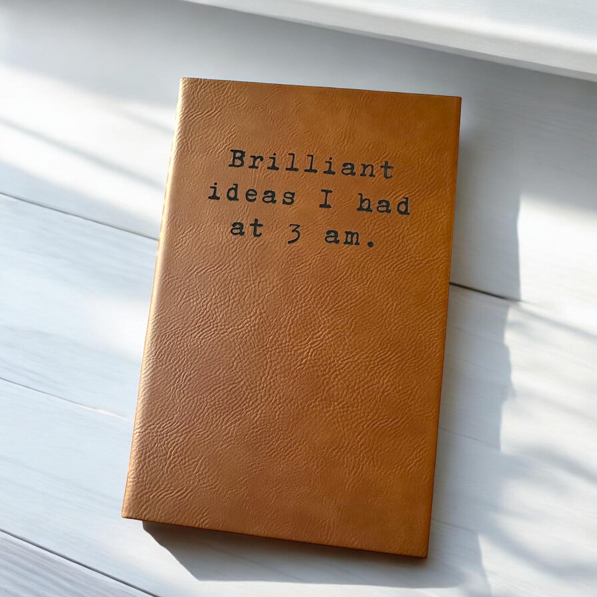 Brilliant Ideas I had at 3 am notebook Engraved leather journal
Personalized leather notebook
ideas journal
Funny leather journal
Brilliant ideas notebook
Unique gift journal
Gift for entrepreneurs
Birthday gift for writers
Small business owner gift