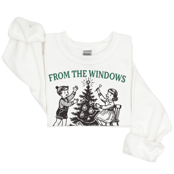 From the Window to the Wall Funny Christmas Sweatshirt