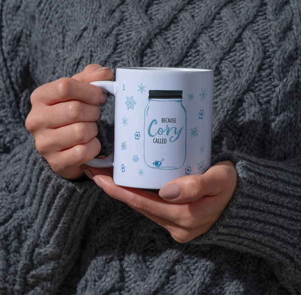 Because Cory Called - Williamson County Snow Day Funny Mug