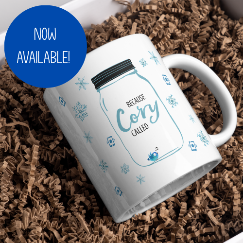 Because Cory Called - Williamson County Snow Day Funny Mug