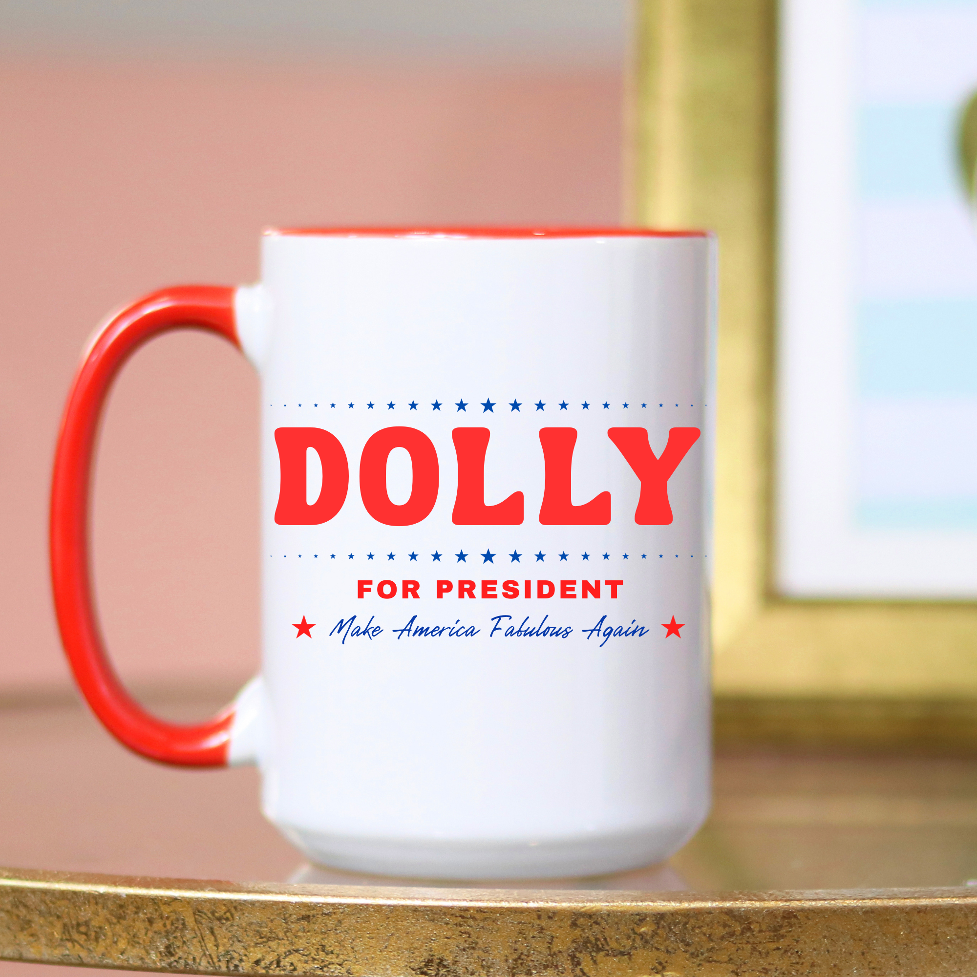 Dolly For President Ceramic Mug