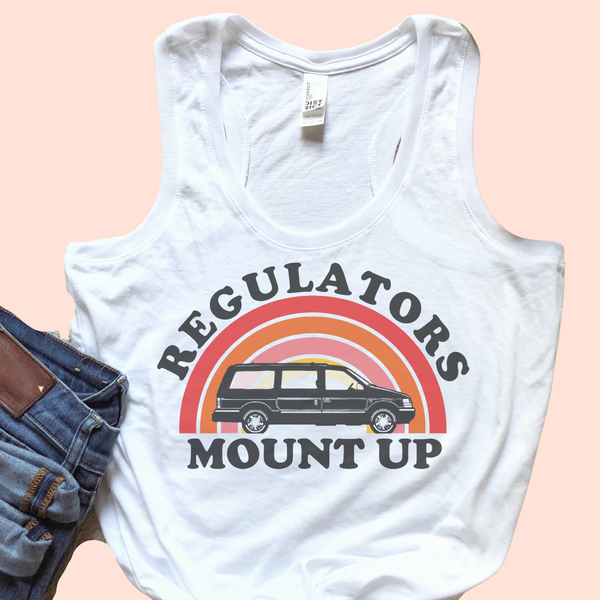 regulators mount up tank top, mothers day gift, 90s rap shirt, funny mom gift