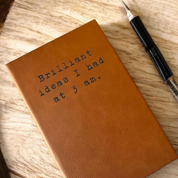 Brilliant Ideas I had at 3 am notebook Engraved leather journal
Personalized leather notebook
ideas journal
Funny leather journal
Brilliant ideas notebook
Unique gift journal
Gift for entrepreneurs
Birthday gift for writers
Small business owner gift