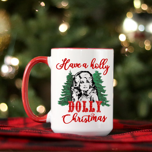 Holly Dolly CHristmas, Dolly Parton Mug, Dolly Christmas mug, dolly parton christmas mug