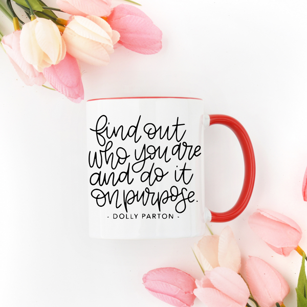 Gift For Country Music Fan, In Dolly We Trust Mug, Dolly Parton Gift, Dolly Mug, Dolly For President, Dolly Parton Gift, Cowgirl, Tease It To Jesus, Find Out Who You Are and do it on purpose quote, dolly parton quote