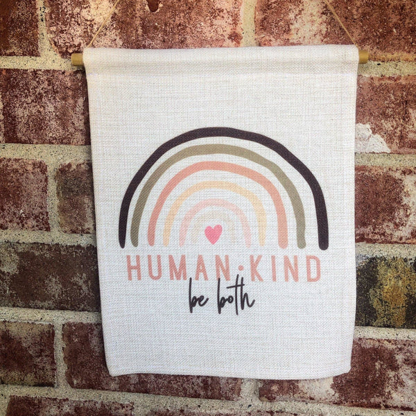 Human Kind Be Both Garden Flag - With Love Louise