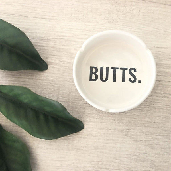 Butts Ashtray - With Love Louise