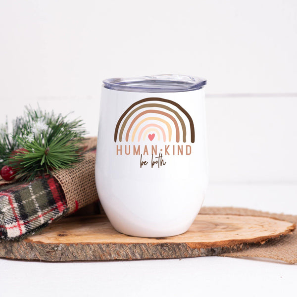 Human Kind Be Both Skinny Tumbler - With Love Louise