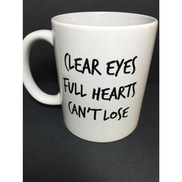 Clear Eyes Full Hearts Can't Lose Quote Mug - With Love Louise